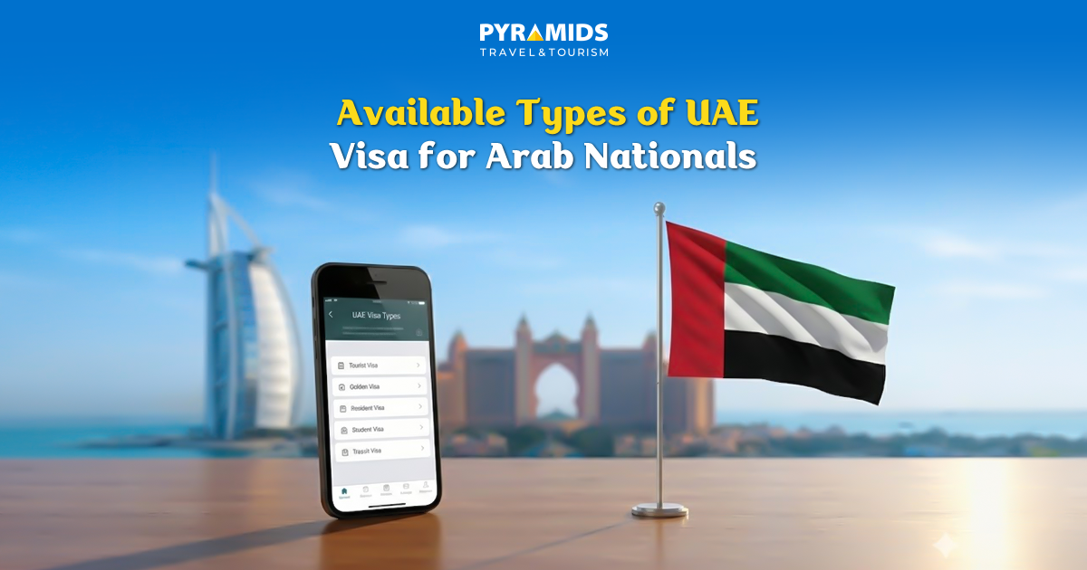 Types of UAE visas available to Arab citizens, with the UAE flag and Dubai landmarks background, and visa application via phone.