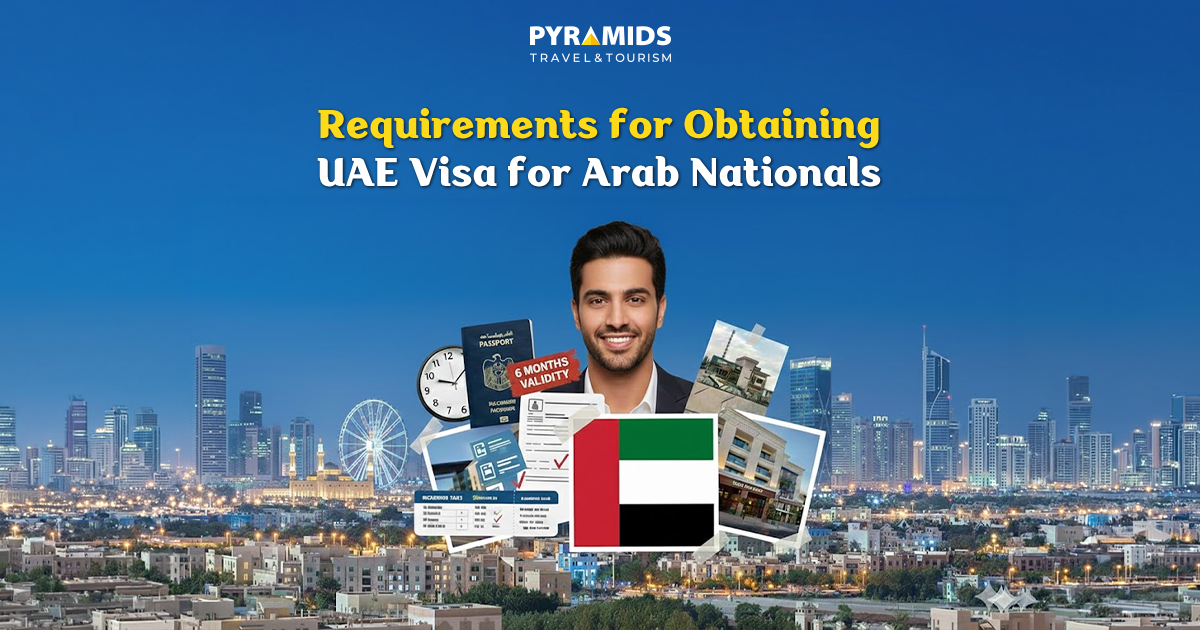Requirements for obtaining a UAE visa for Arab citizens, including passport, travel documents, and a Dubai skyline background.