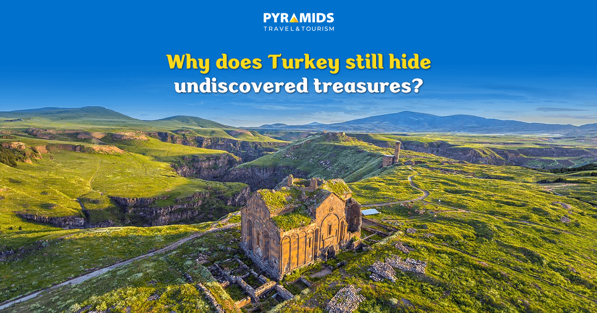 Why does Turkey still hide undiscovered treasures?