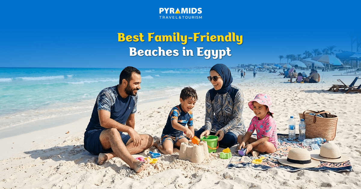 Best Family-Friendly Beaches in Egypt