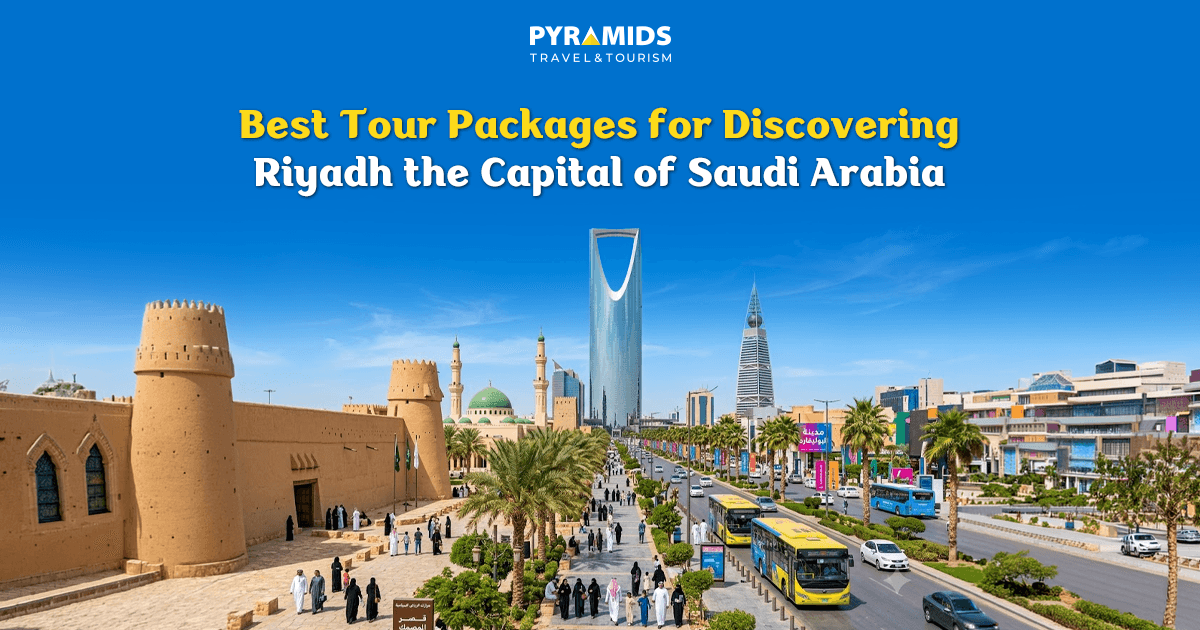 The best tourist offers to explore the capital of the Kingdom, Riyadh