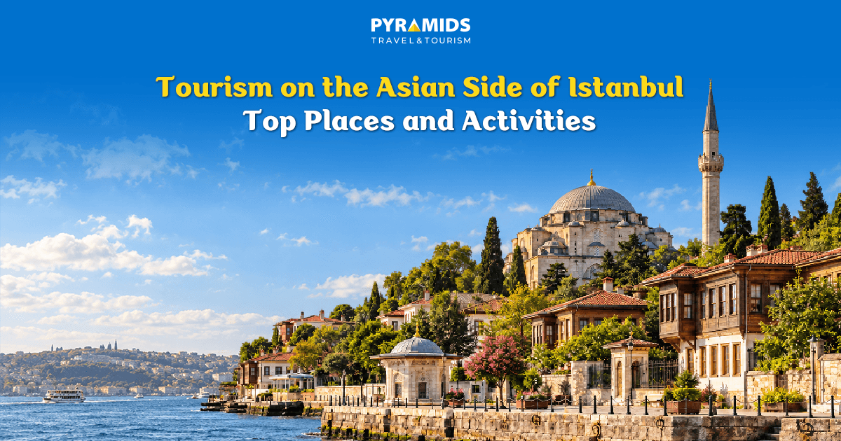 Discover tourism on the Asian side of Istanbul and explore the highlights of Kadıköy, Üsküdar, Moda, and Çamlıca, featuring enchanting views and authentic local experiences.