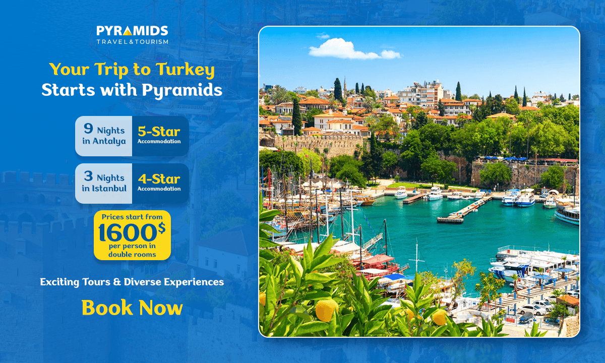 Your Trip to Turkey Starts with Pyramids 🇹🇷✨ Enjoy 12 nights across Antalya & Istanbul with 5-star stays, exciting tours, private transfers, and unforgettable experiences. Starting from $1,600 per person.