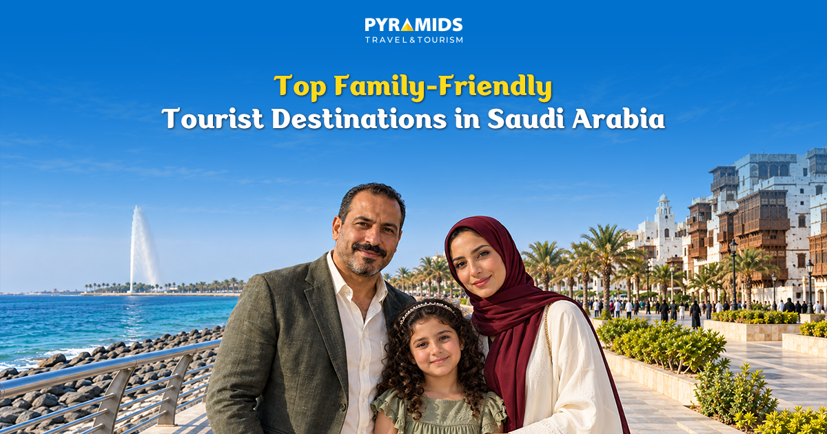 Top Family-Friendly Tourist Destinations in Saudi Arabia